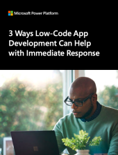 3 Ways Low-Code App Development Can Help with Immediate Response